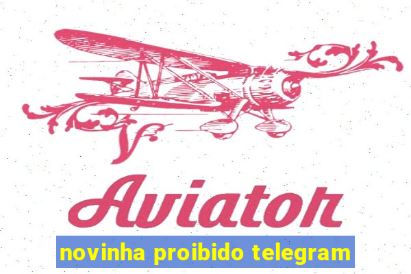 novinha proibido telegram